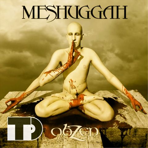 Episode 44: Meshuggah's "ObZen"