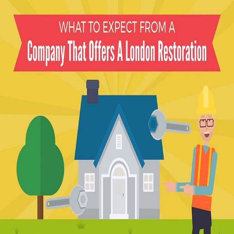 What To Expect From A Company That Offers A London Restoration