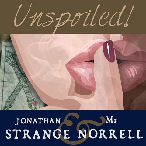 Jonathan Strange and Mr. Norrell, S01E05- Arabella