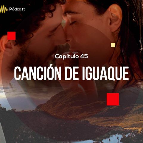 Capítulo 50: Canción de Iguaque