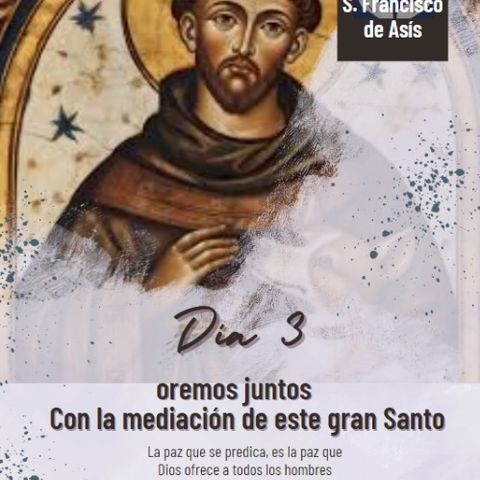 S. Francisco de Asís día 3