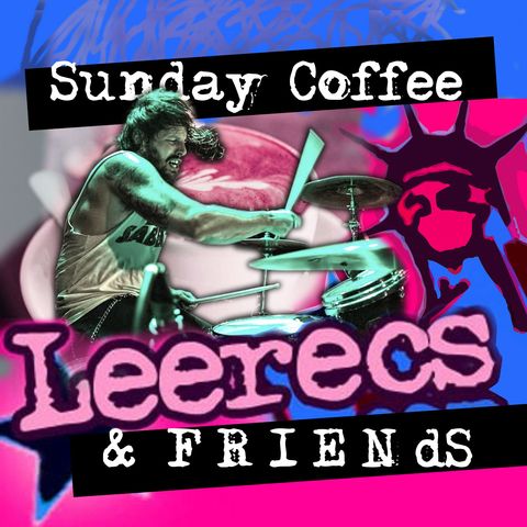 1-16-2022 Sunday Coffee with The Buzz Lovers and Dirty Army's Drummer "Gonzo"