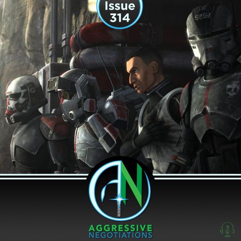 Issue 314: The Bad Batch Commentary: War Mantle