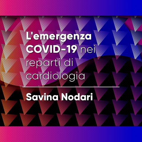L'emergenza COVID-19 nei reparti di cardiologia