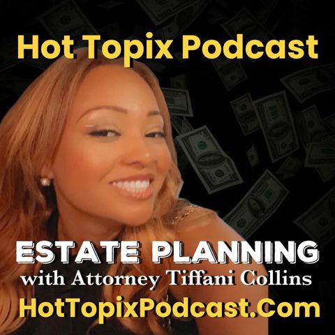 Estate Planning with Attorney Tiffani Collins