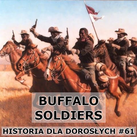 61 - Buffalo Soldiers