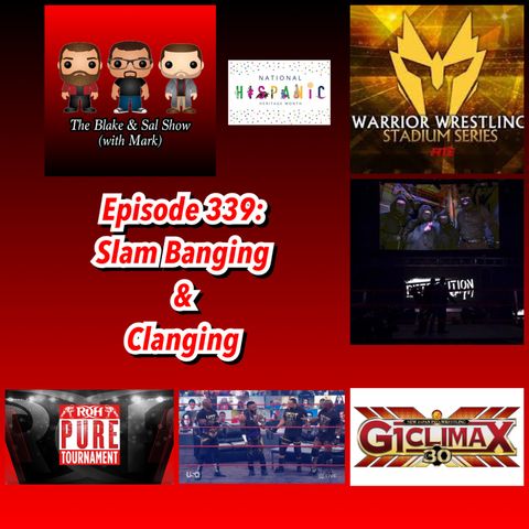 Episode 339: Slam Banging & Clanging (Special Guest: Nick Hausman)