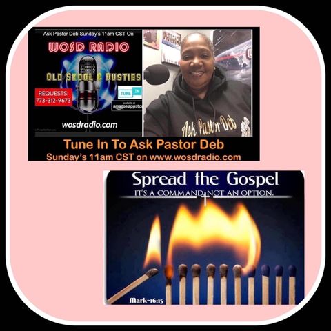 Ask Pastor Deb 6-6-21 on www.wosdradio.com Message Tittle:God Is Omnipresent