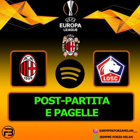 MILAN-LILLE 0-3 | PAGELLE e POST PARTITA