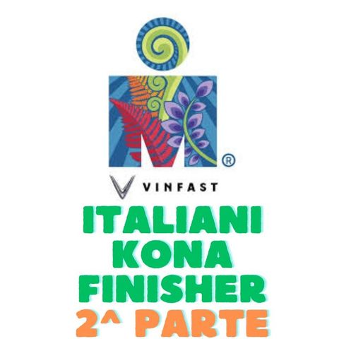 Mondiale Ironman 2024: Italiani Kona finisher 2^ parte