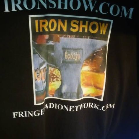 IRON SHOW LIVE!  Michael Michael and whoever else..
