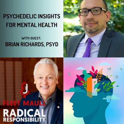 EP 213: Brian Richards | Psychedelic Insights for Mental Health