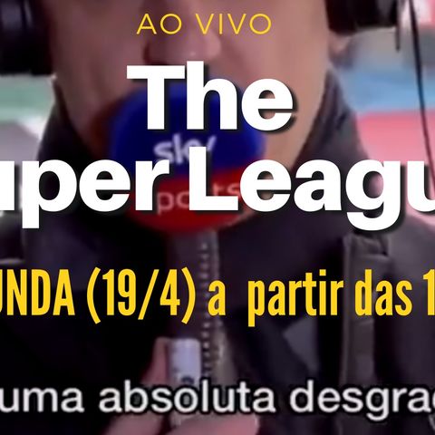 Na Bancada Live #20 Super Liga