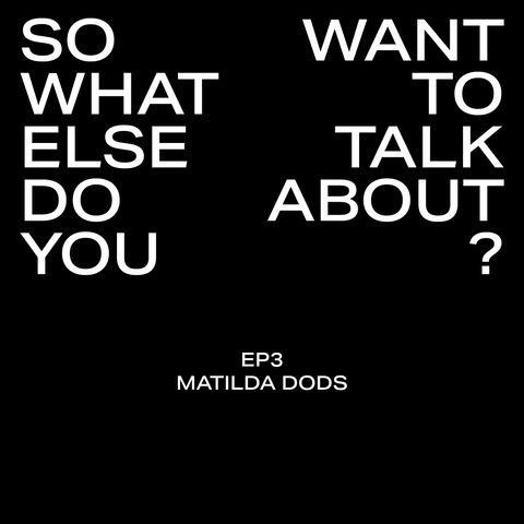 Matilda Dods: “An eating disorder is self soothing. It’s trying to help yourself whilst actually destroying yourself”
