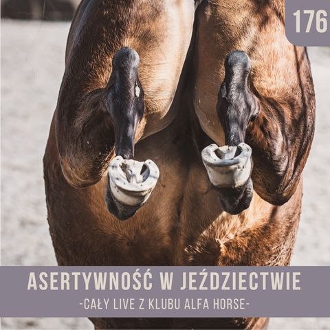 Asertywność w jeździectwie - live 176