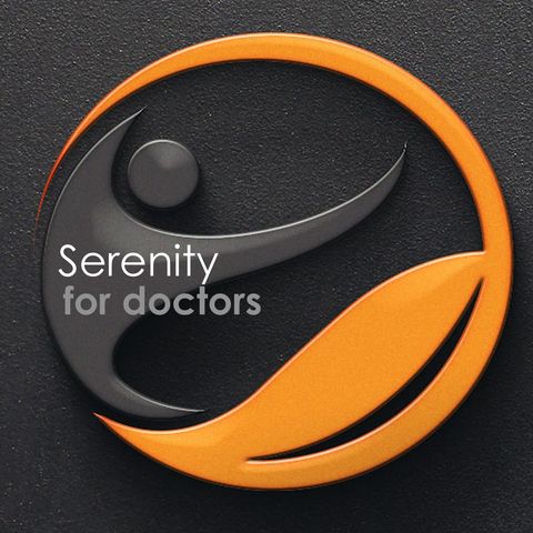 S4D 001 Serenity for Doctors Episode 1: Physician Heal Thyself