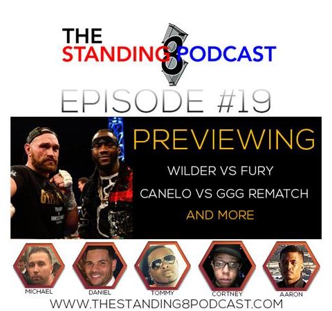 Ep 19 - Previewing Wilder vs Fury and Canelo vs GGG Rematch