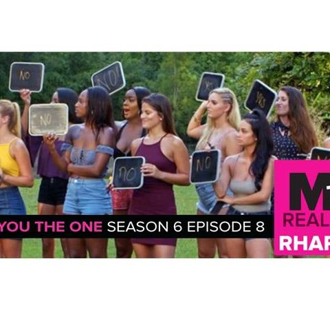MTV Reality RHAPup | Are You The One 6 Episode 8 Recap Podcast