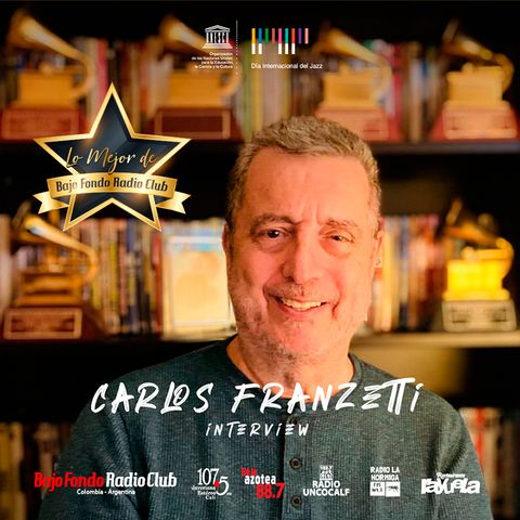 En lo mejor de Bajo Fondo Radio Club entrevista con Carlos Franzetti