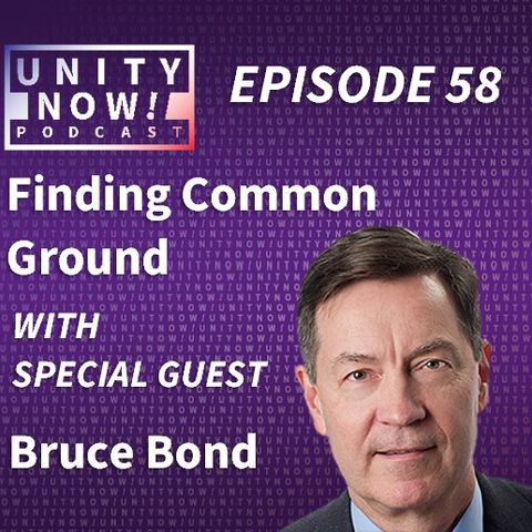 Episode 58: Finding Common Ground with Bruce Bond
