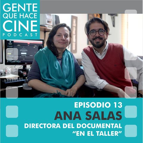 EP13 Live CINE Y DOCUMENTAL (Ana Salas, Directora de En el Taller)