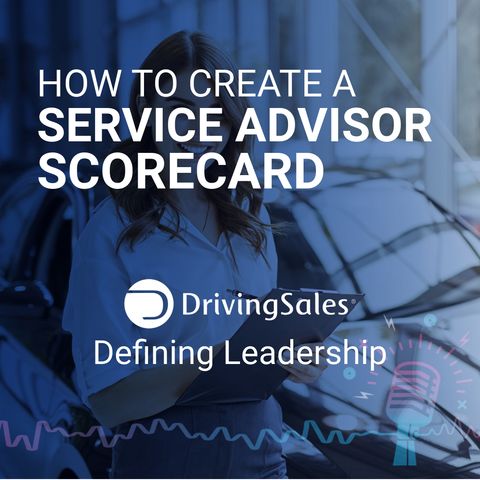 How to Create a Service Advisor Scorecard
