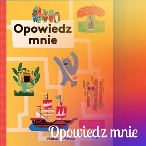 Opowiedz mnie!