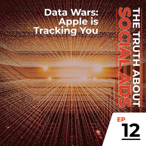 12. Data Wars – Apple is Tracking You