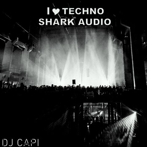 Shark Audio -  I Love Techno
