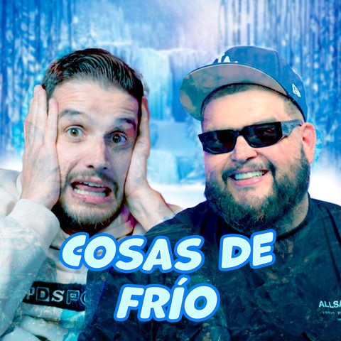 Cosas de FRIO