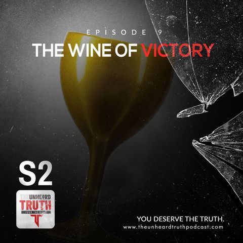 S2EP9: The Wine of Victory