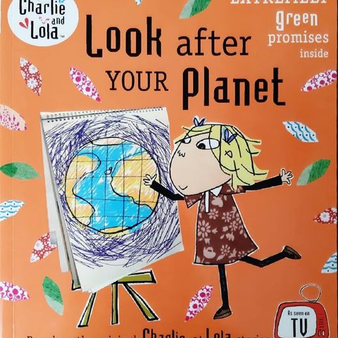 Charlie and Lola: Look after you planet - Colomban & Ghirardi