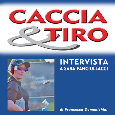 Intervista a Sara Fanciullacci: “Saranno presenti, come tradizione vuole, tutti, o quasi tutti, i tiratori della scuderia Perazzi”