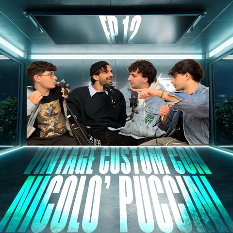 VINTAGE CUSTOM con NICOLÒ PUCCINI | Our Eyes Tour | Ep. 12