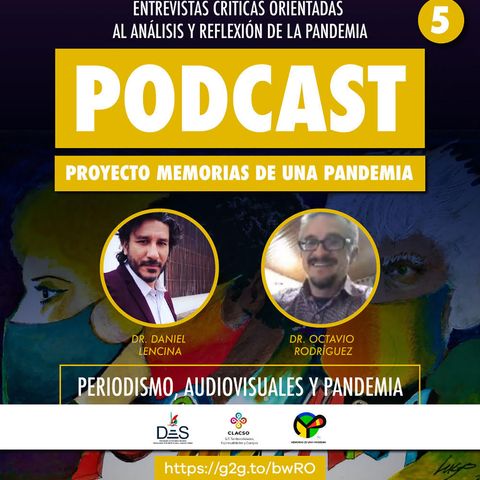 Memorias de una Pandemia 5 - Periodismo, Audiovisuales y Pandemia