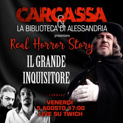 Carcassa & Biblioteca di Alessandria - Real Horror Story - Il Grande Inquisitore