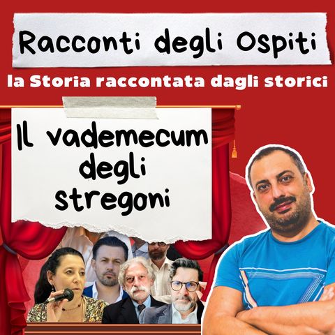 #29 Il vademecum degli stregoni (con Stefano Bertelli)