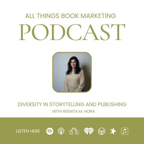 Diversity in Storytelling and Publishing with Reenita M. Hora