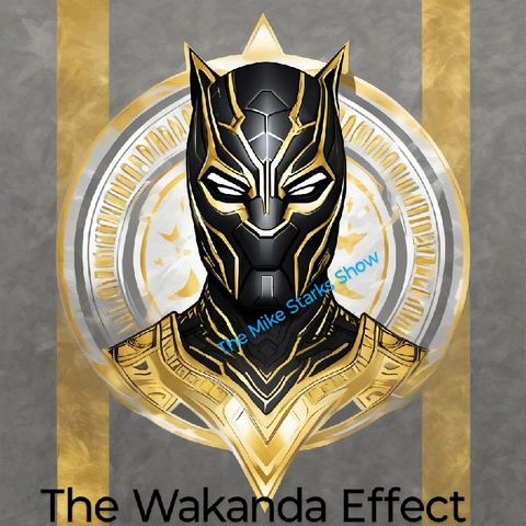 The Wakanda Effect