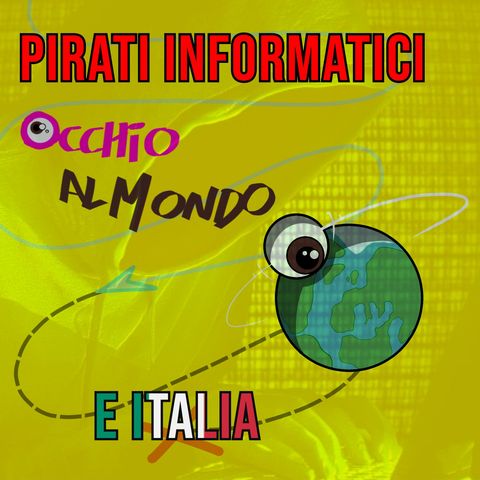 L'Italia è bella, è fatta di pirati informatici e di eroi che pagano!