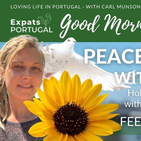 Feelgood Friday with Jenni B on the Good Morning Portugal! Show - Peace begins with ME!