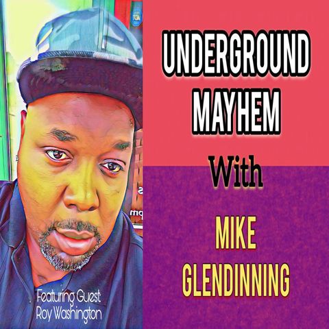 Roy W. On Underground Mayhem 09-09-2018