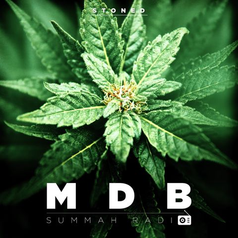 MDB Summah Radio | Ep. 5 "Stoned"