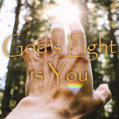 God’s Light is You