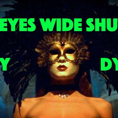 Eyes Wide Shut Hidden Occult Meaning - Full Video Breakdown - Jay Dyer