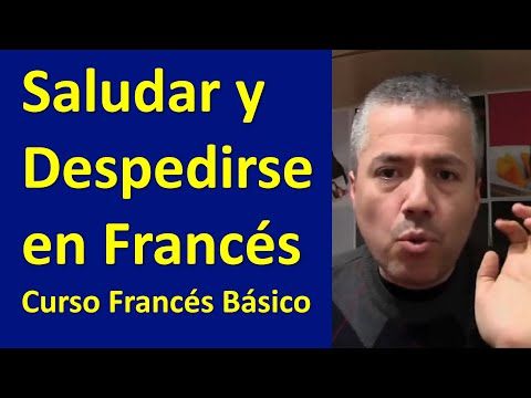 01. Curso de Francés Básico Saludar y Despedirse en Francés  Clase 1