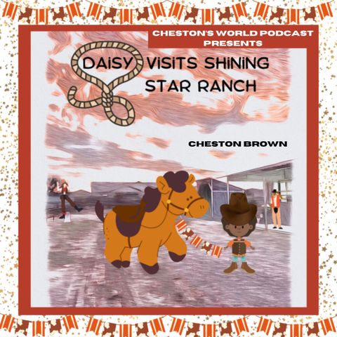 (Audio) Daisy Visits Shining Star Ranch