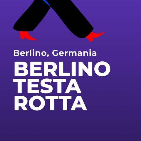 Berlino Testa Rotta: come è cambiato vivere in Germania dal 7 Ottobre 2023.