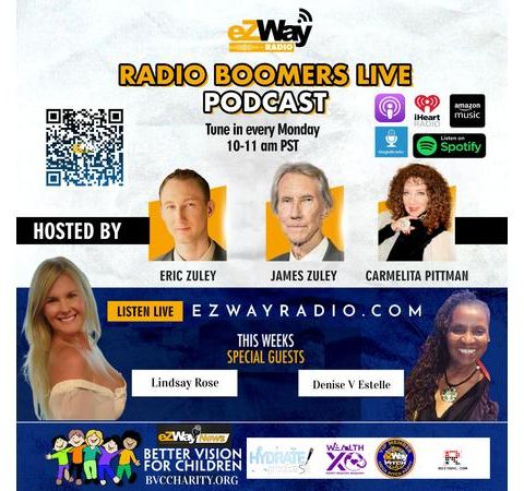Radio Boomers Live RBL - eZWay Podcast EP 910 Lindsay Rose, Denise V Estelle