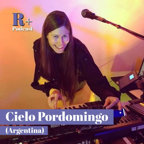 Entrevista Cielo Pordomingo (México/Argentina)